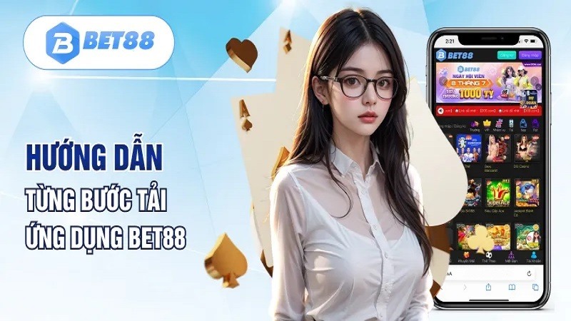 Hướng dẫn tải app bet88